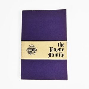 The Payne Family the American Genealogical Research Institute Book 1975